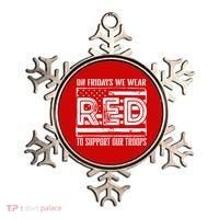 On Fridays We Wear Red To Support Our Troops Red Friday Ornament thumb 0