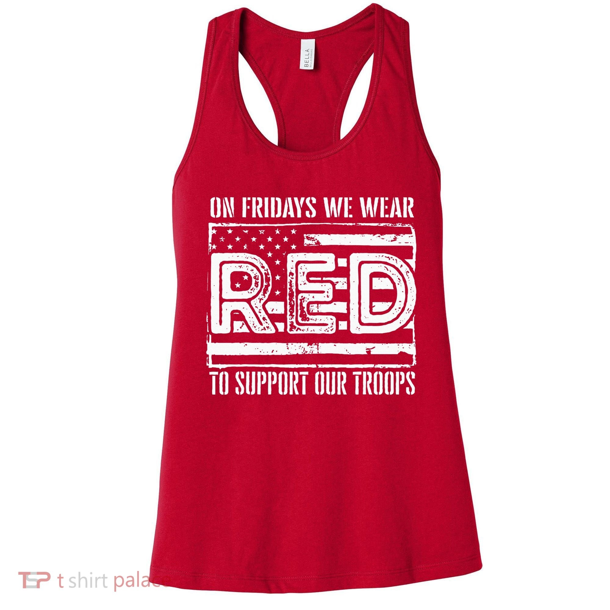 On Fridays We Wear Red To Support Our Troops Red Friday Women's Tank Top