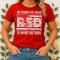 On Fridays We Wear Red To Support Our Troops Red Friday Women's T-Shirt thumb 2