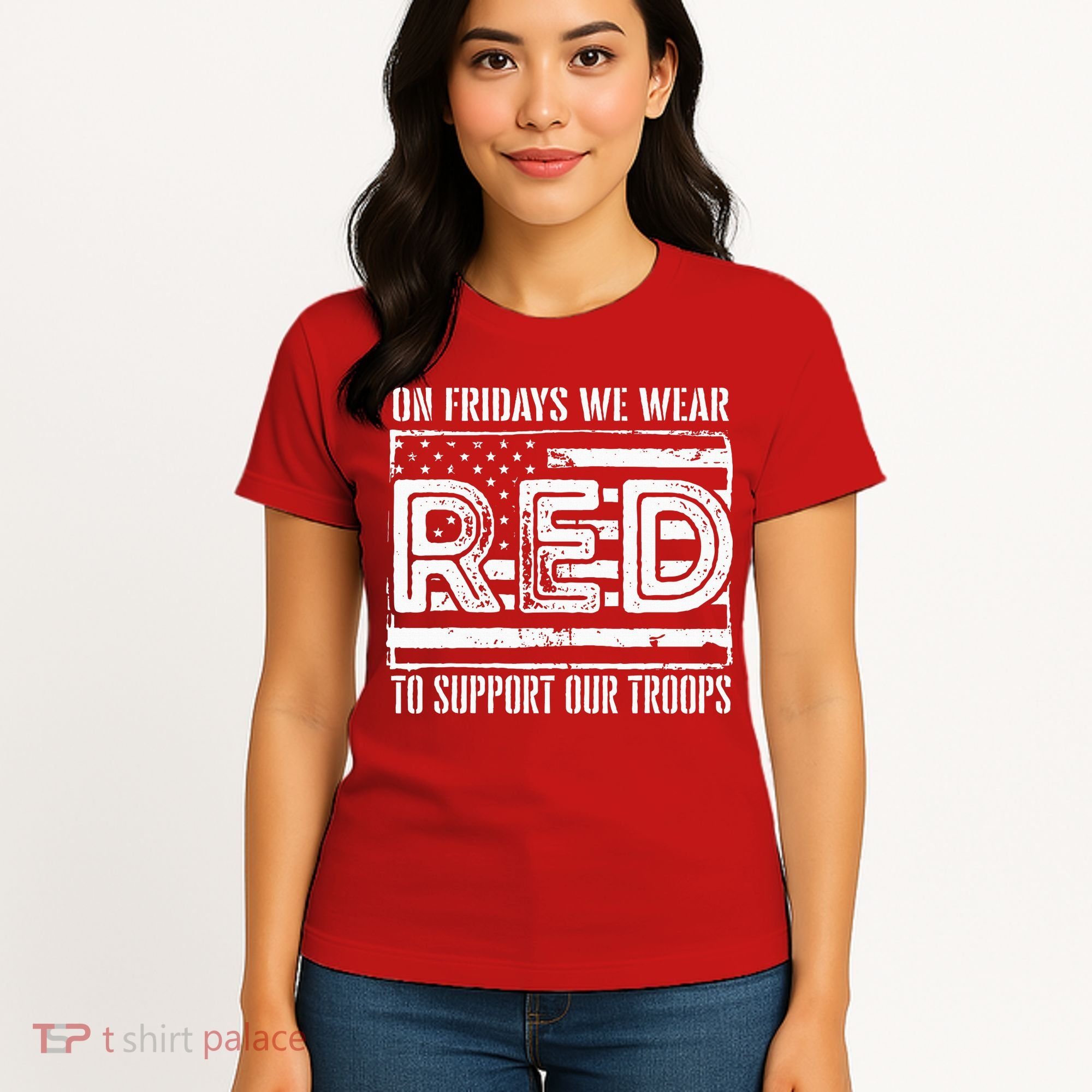 On Fridays We Wear Red To Support Our Troops Red Friday Women's T-Shirt