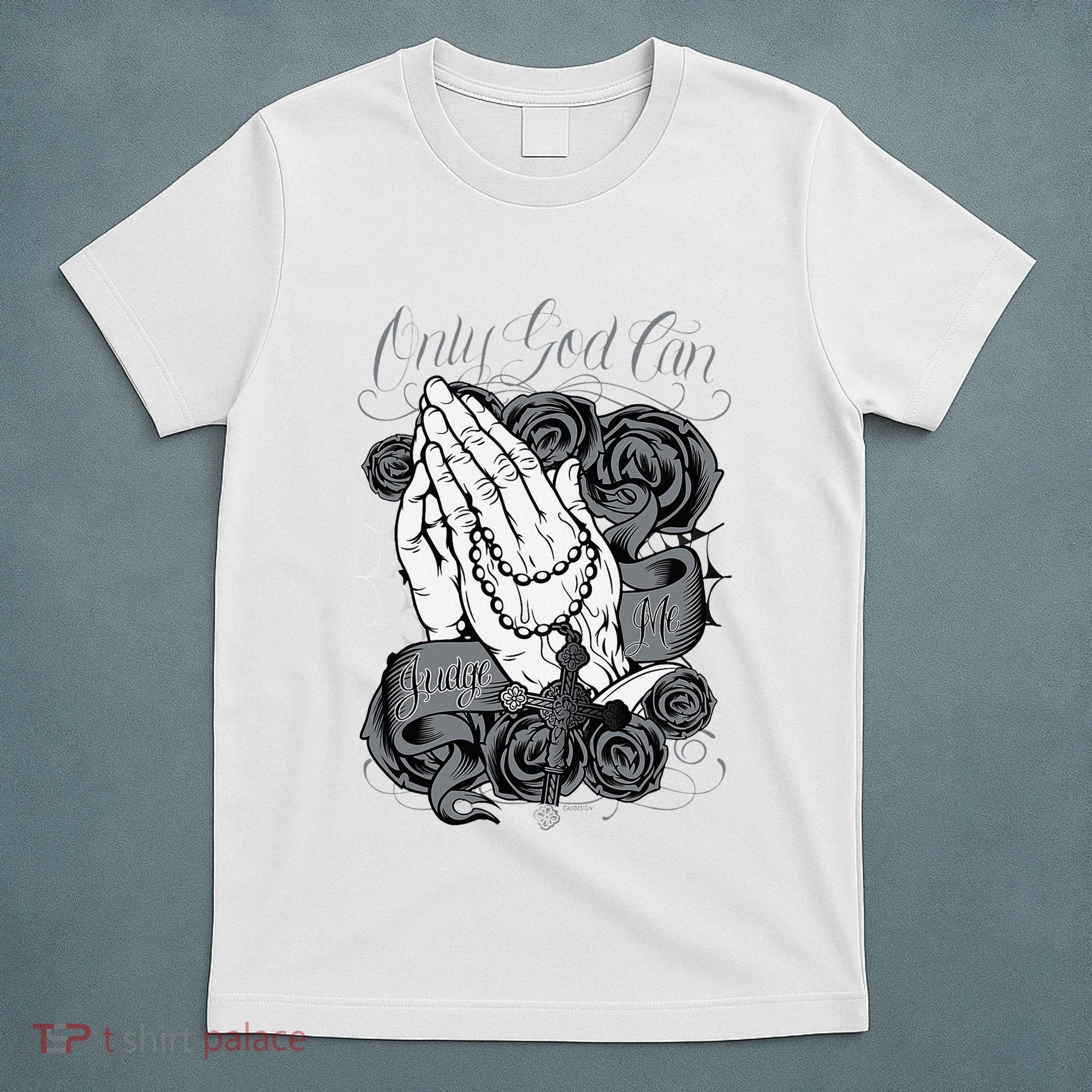 Only God Can Judge Me Chicano Graphic Art T-Shirt