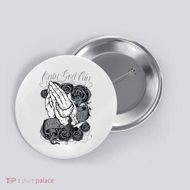 Only God Can Judge Me Chicano Graphic Art Button