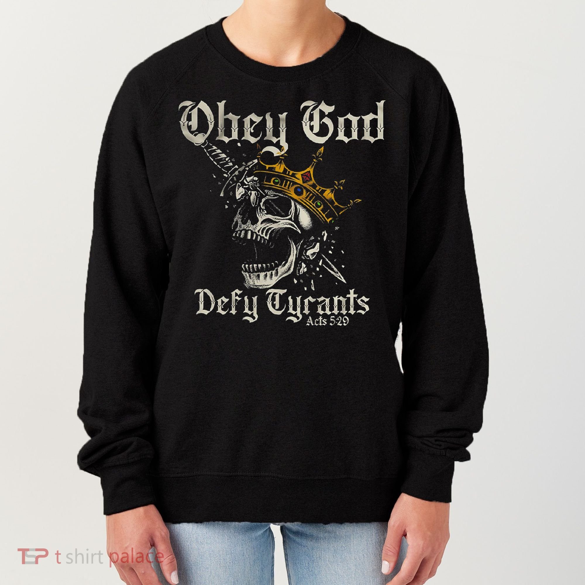 Obey God Defy Tyrants Skull Women's Sweatshirt