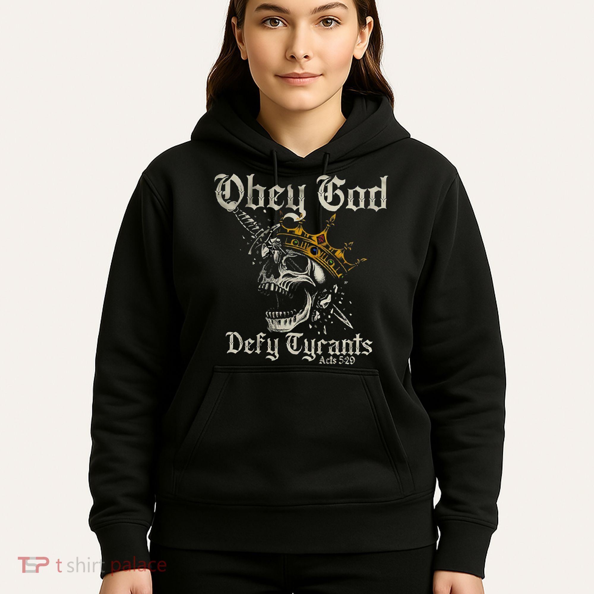 Obey God Defy Tyrants Skull Hoodie