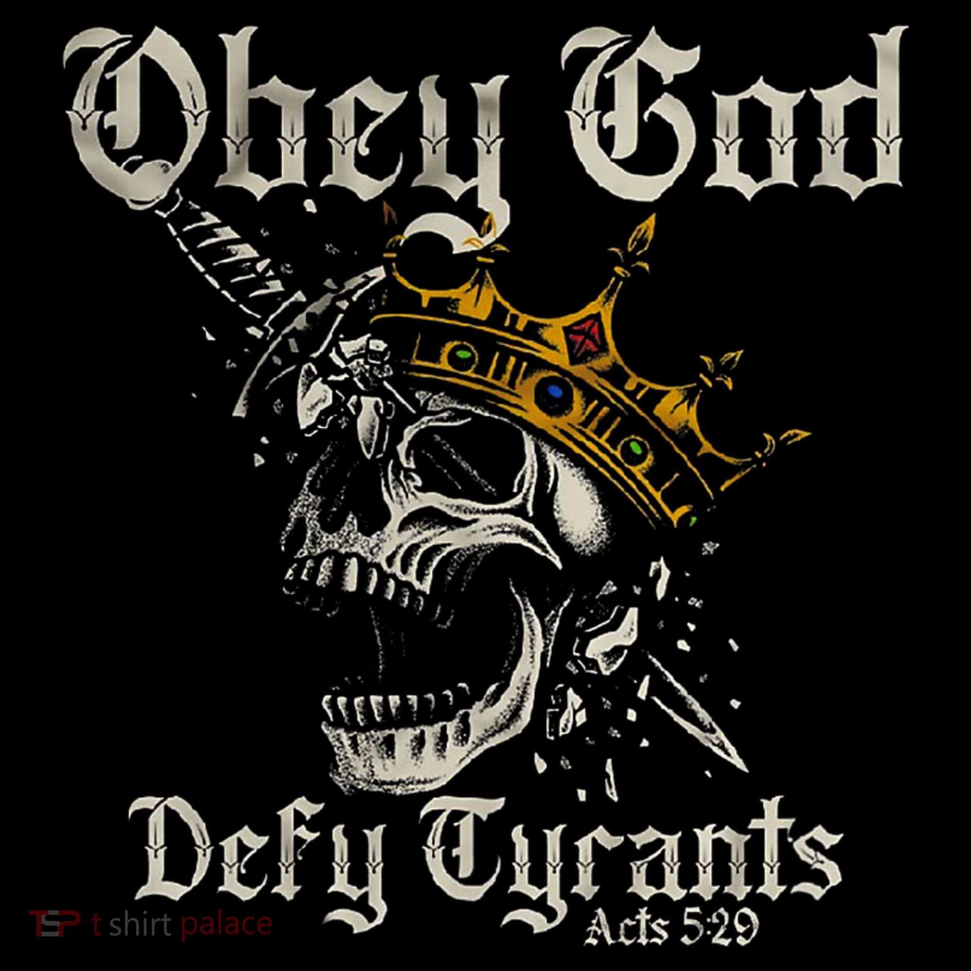 Obey God Defy Tyrants Skull Long Sleeve Shirt