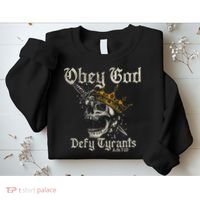 Obey God Defy Tyrants Skull Sweatshirt thumb 2
