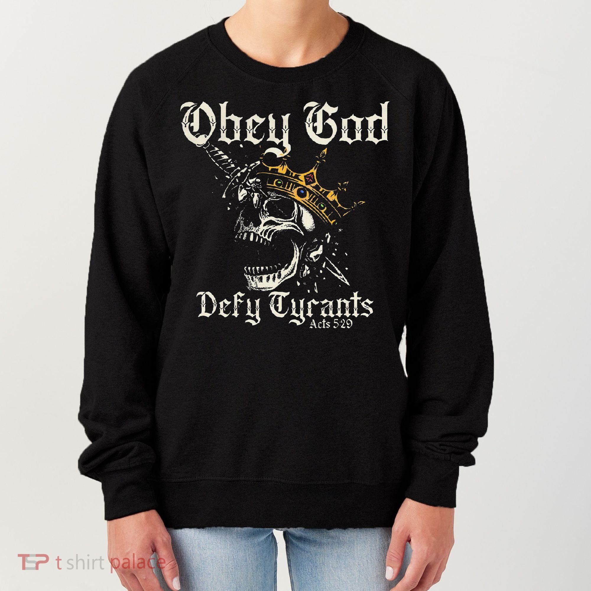 Obey God Defy Tyrants Skull Women's Sweatshirt