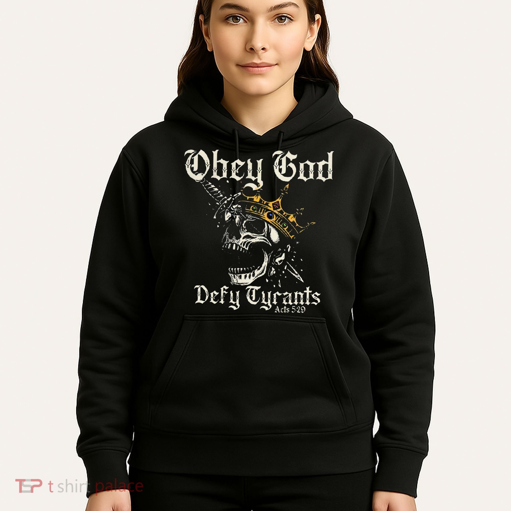 Obey God Defy Tyrants Skull Hoodie