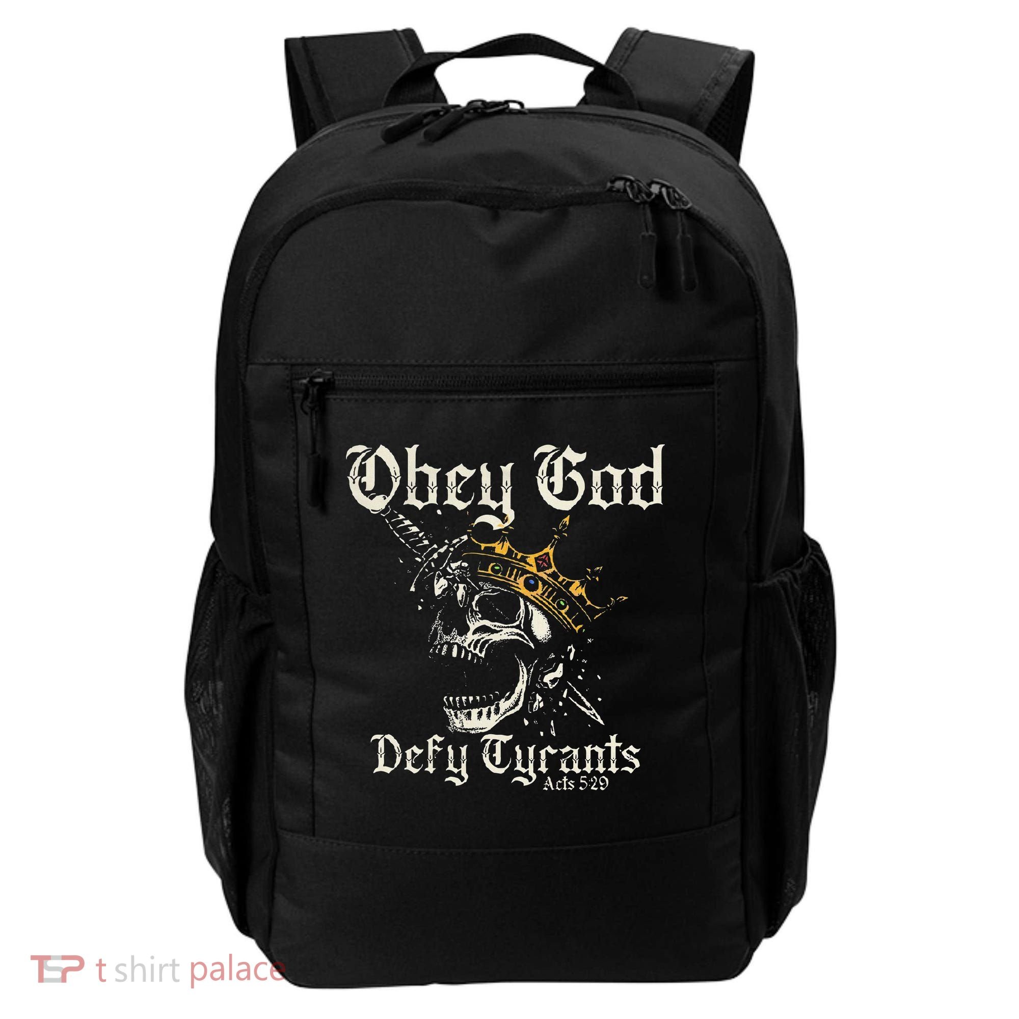 Obey God Defy Tyrants Skull Backpack