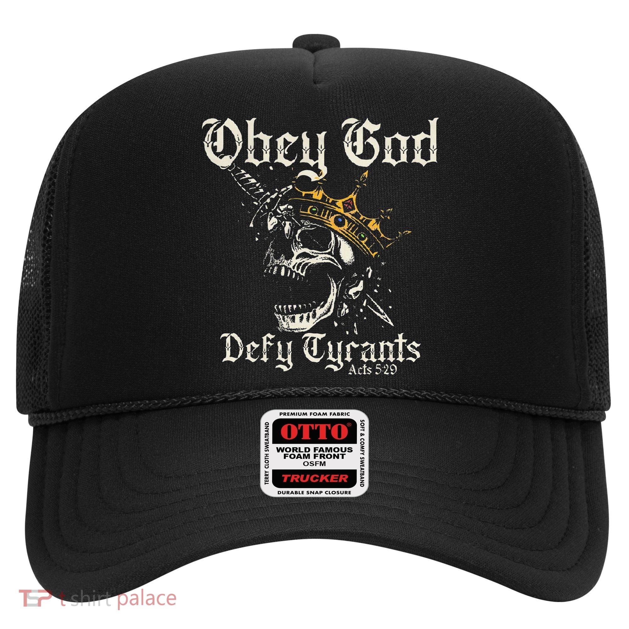 Obey God Defy Tyrants Skull Hat