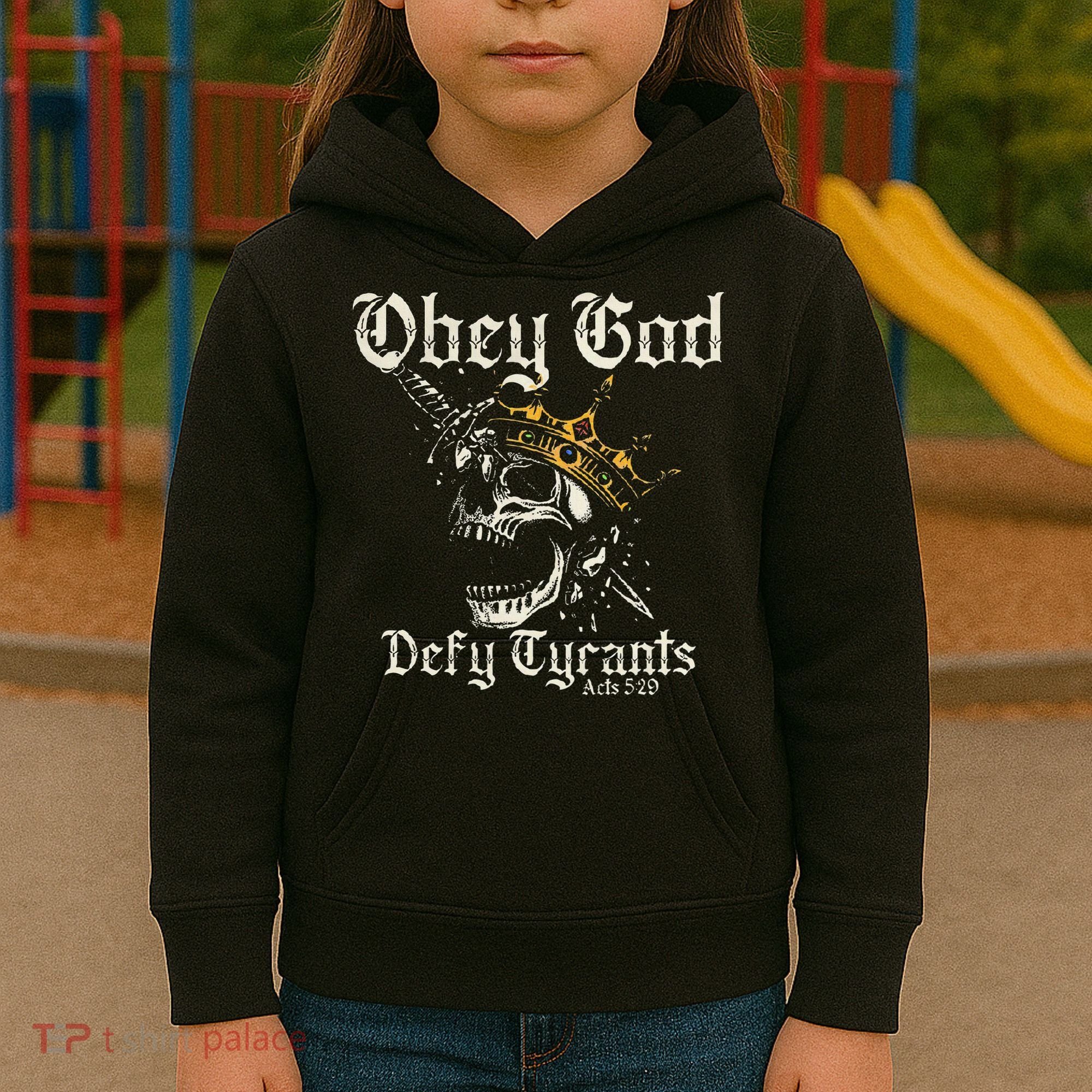 Obey God Defy Tyrants Skull Kids Hoodie