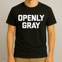 Openly Gray Funny Saying Gray Hair Grey Hair T-Shirt thumb 3