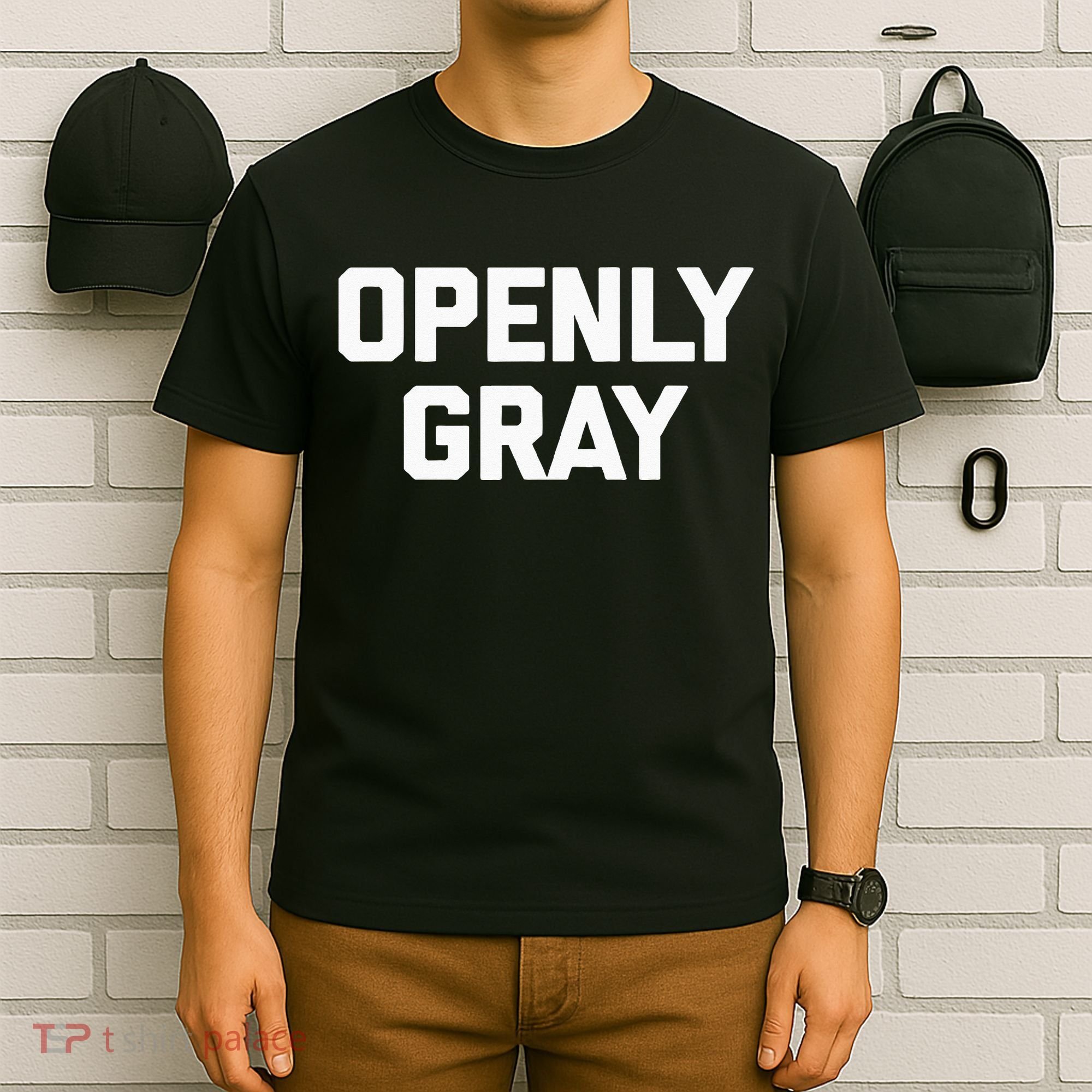 Openly Gray Funny Saying Gray Hair Grey Hair T-Shirt
