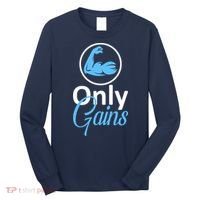 Only Gains Funny Gym Fitness Workout Parody Long Sleeve Shirt thumb 0