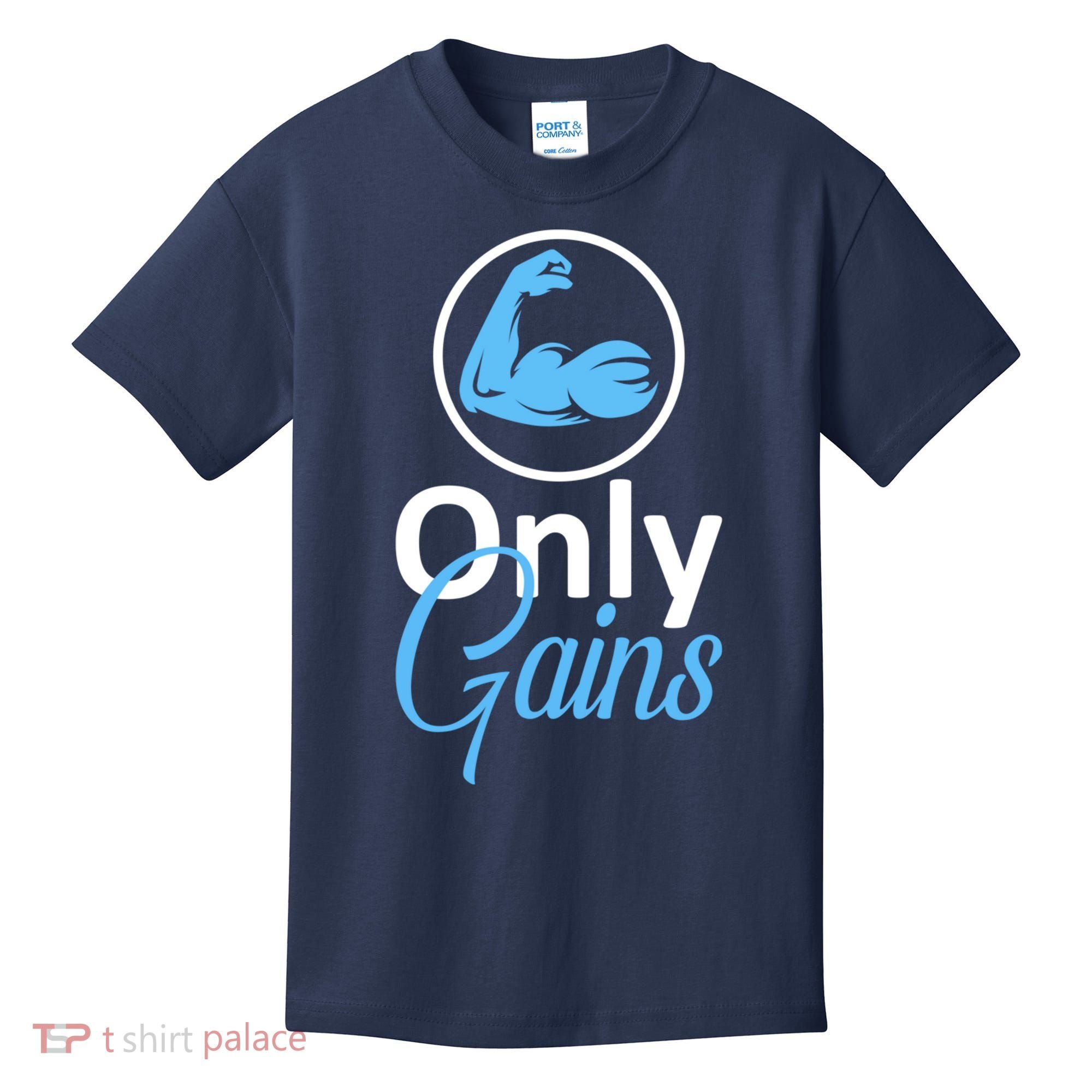 Only Gains Funny Gym Fitness Workout Parody Kids T-Shirt