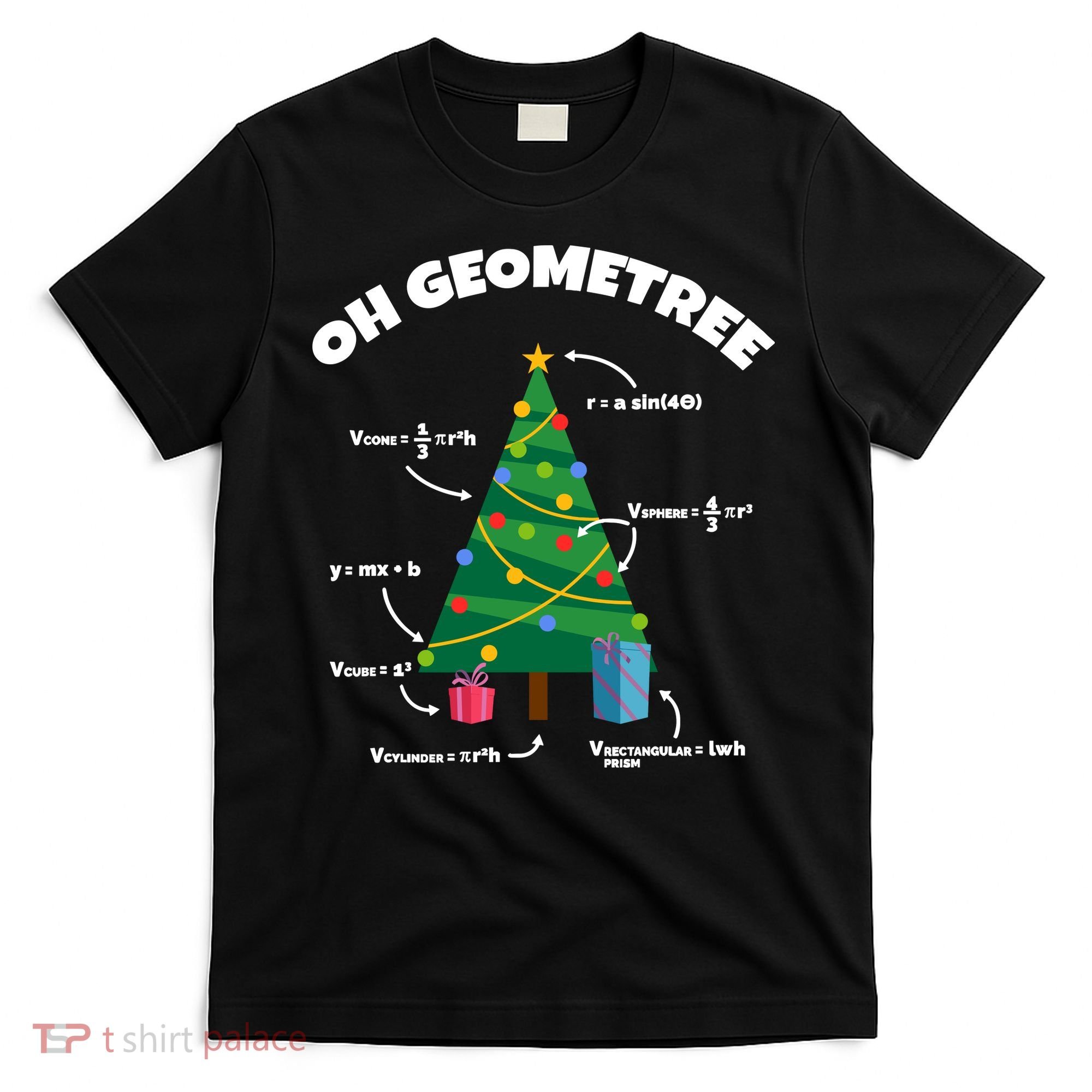 Oh Geometree Funny Christmas Tree Math Teacher T-Shirt
