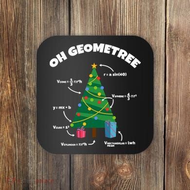 Oh Geometree Funny Christmas Tree Math Teacher Coaster
