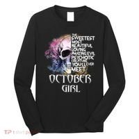 October Girl Funny Birthday Skull Woman Long Sleeve Shirt thumb 0