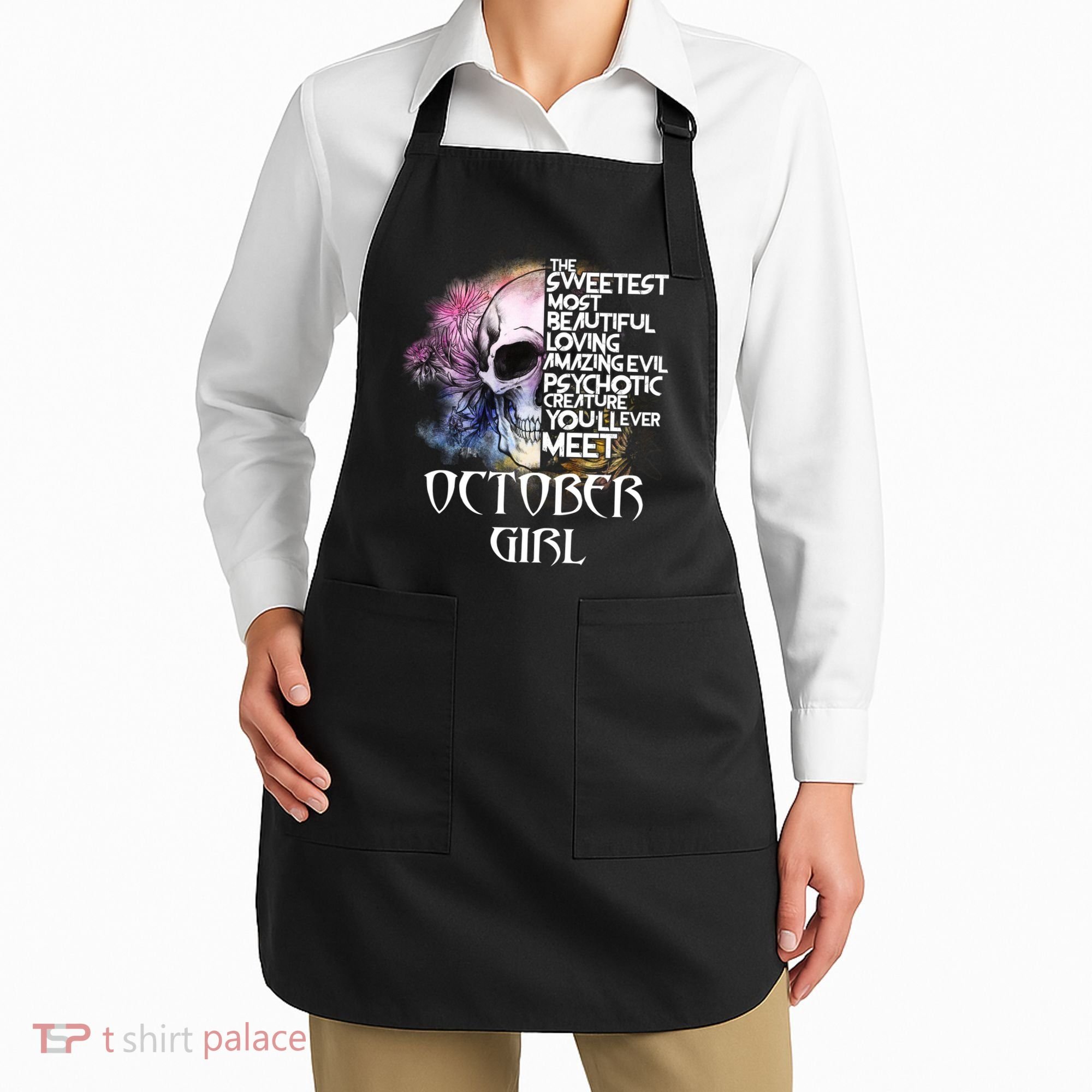 October Girl Funny Birthday Skull Woman Apron