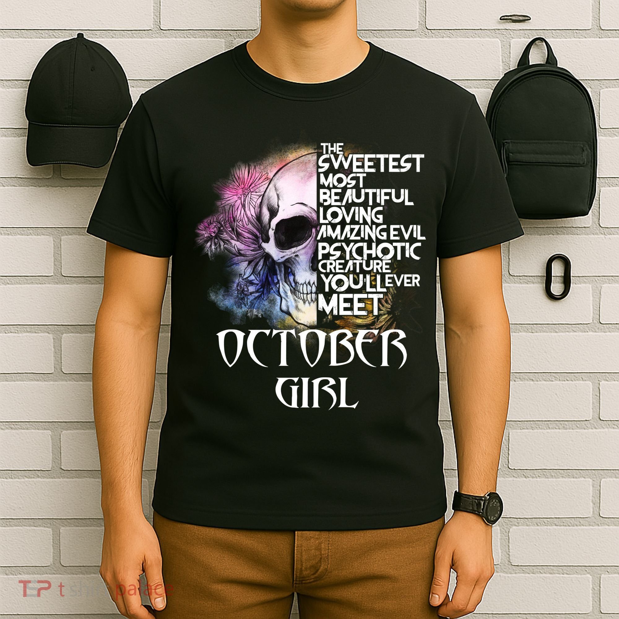 October Girl Funny Birthday Skull Woman T-Shirt