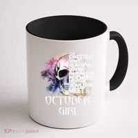October Girl Funny Birthday Skull Woman Coffee Mug thumb 1