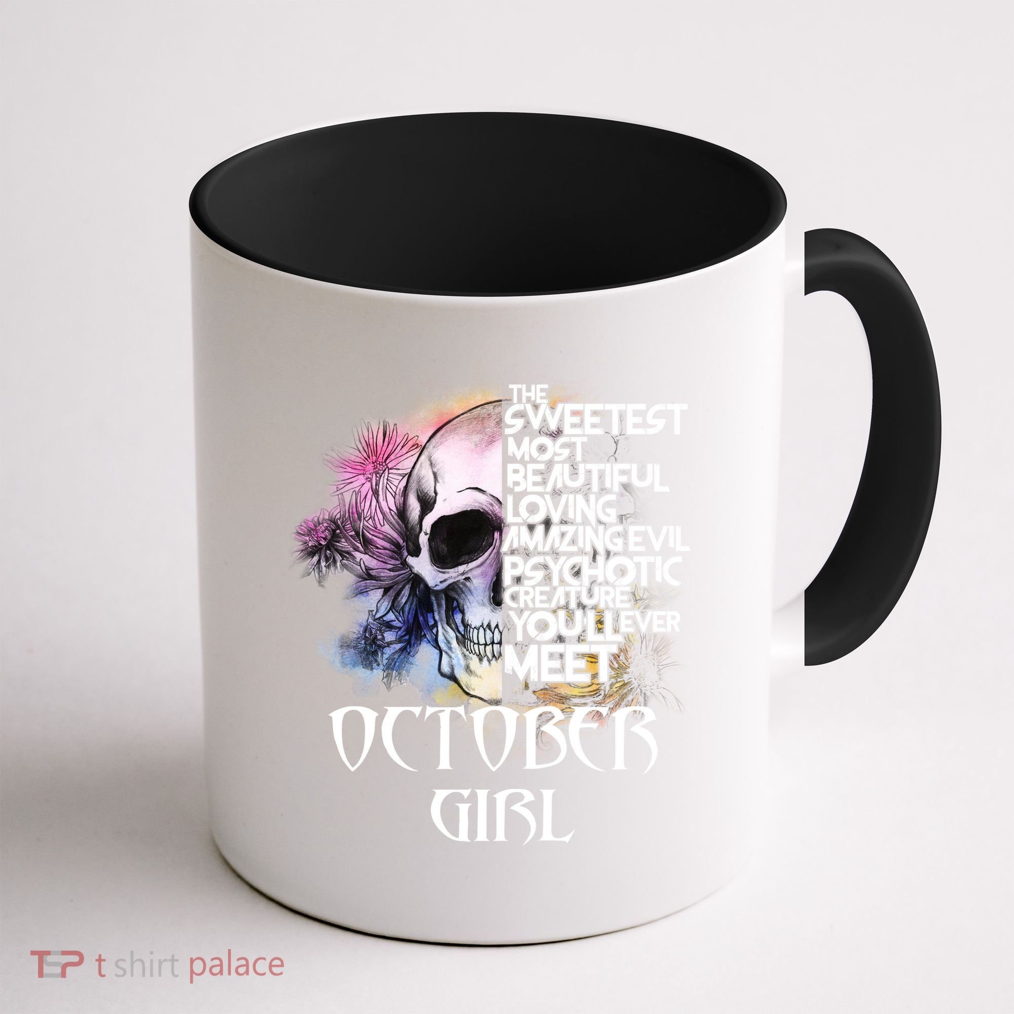 October Girl Funny Birthday Skull Woman Coffee Mug
