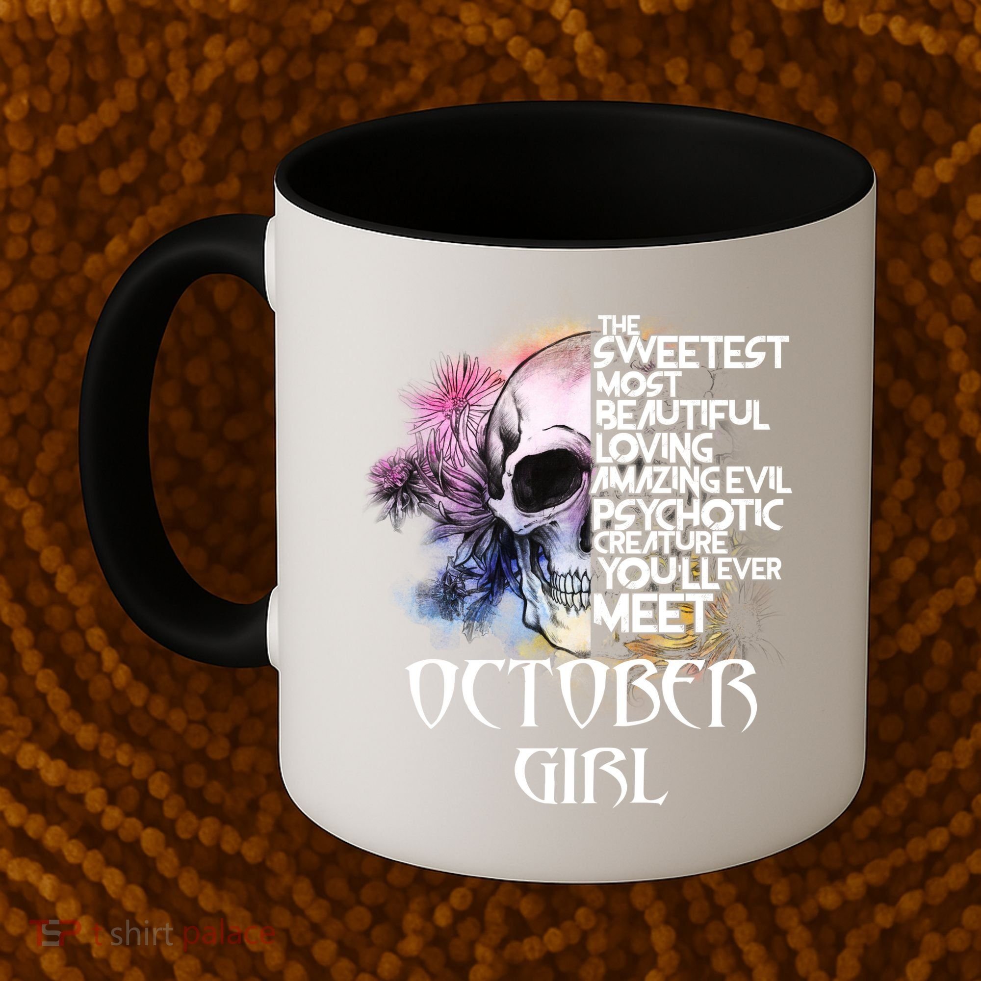 October Girl Funny Birthday Skull Woman Coffee Mug