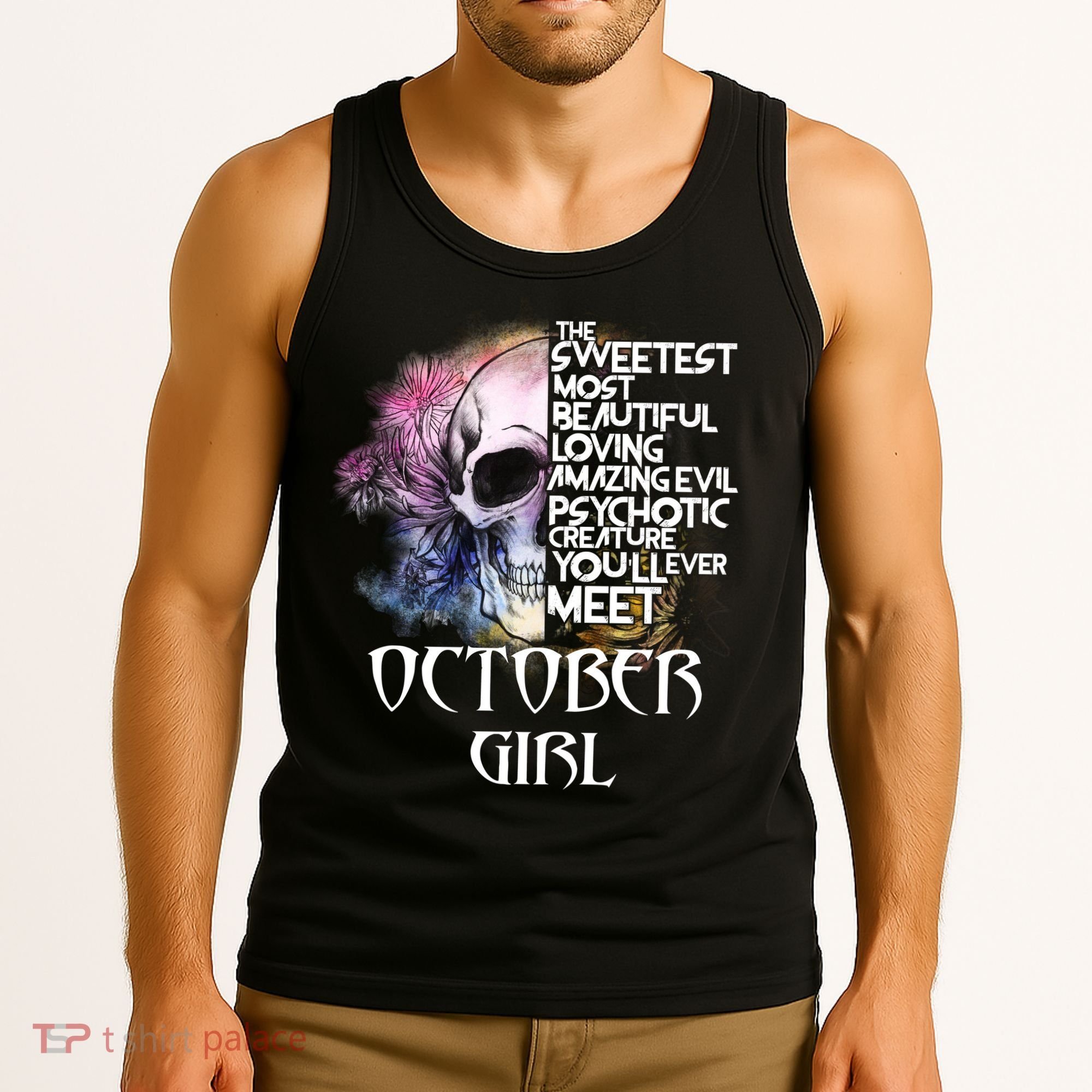 October Girl Funny Birthday Skull Woman Tank Top