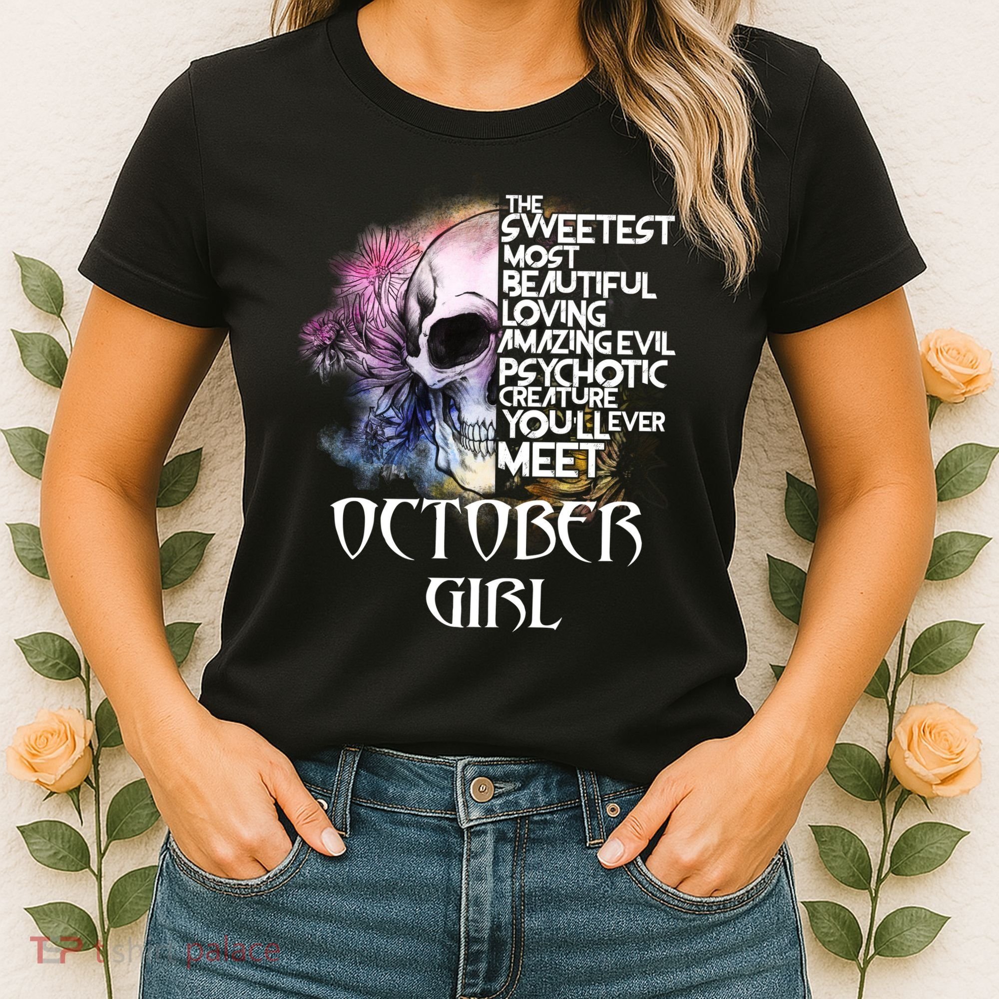 October Girl Funny Birthday Skull Woman Women's T-Shirt