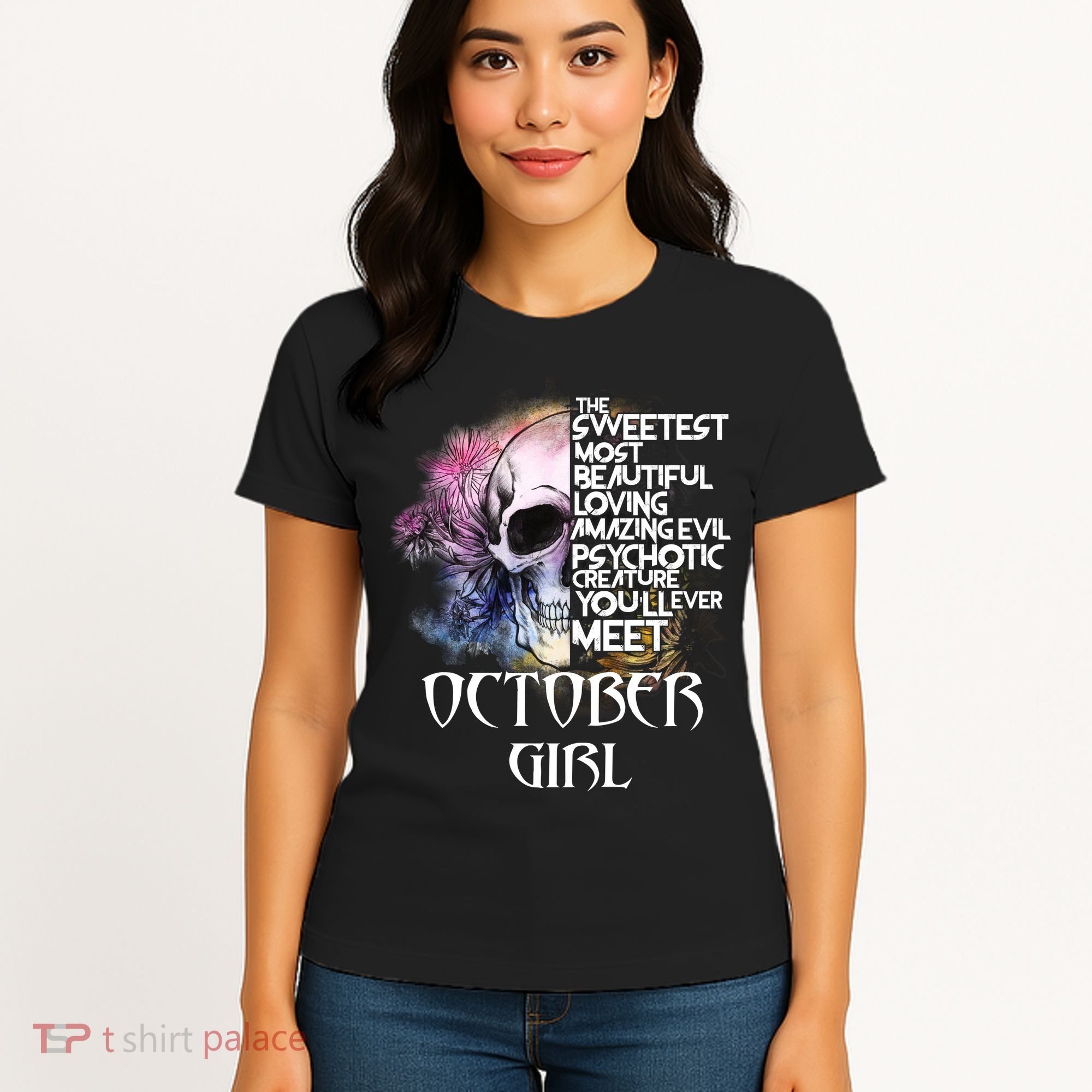 October Girl Funny Birthday Skull Woman Women's T-Shirt