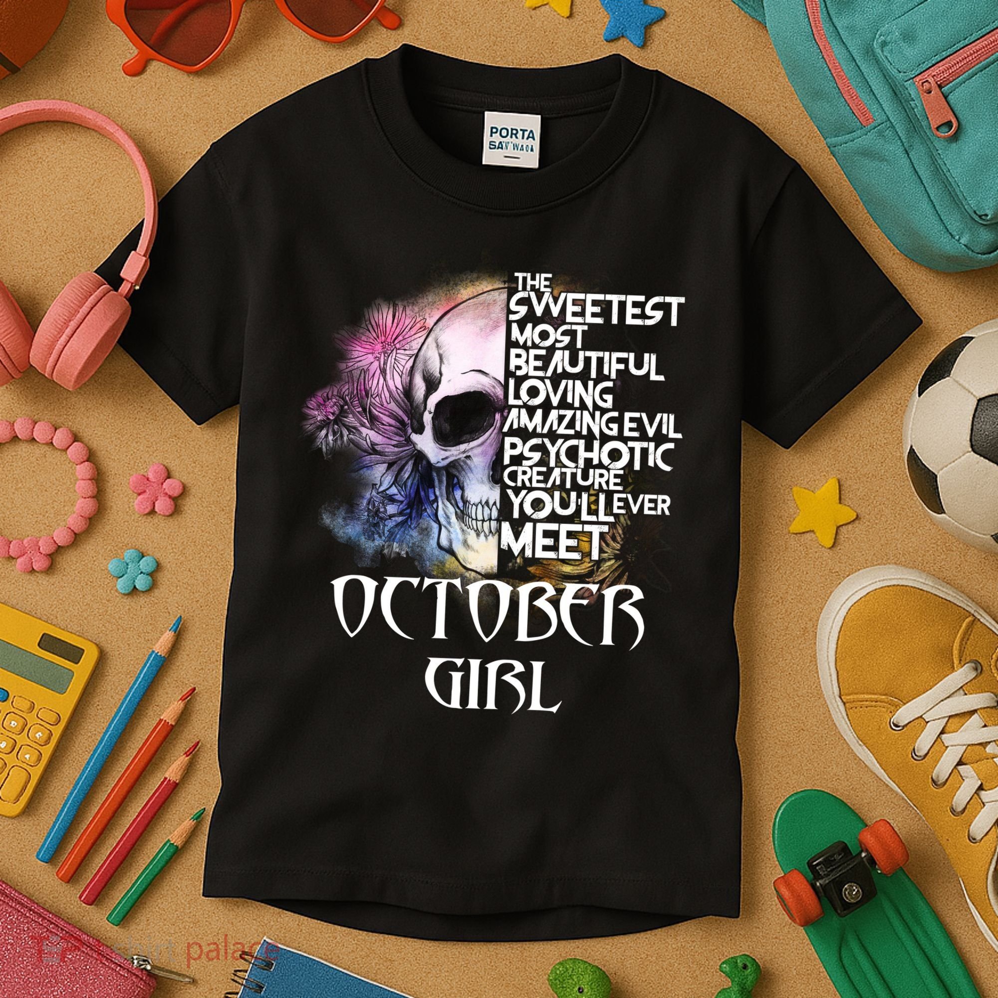 October Girl Funny Birthday Skull Woman Kids T-Shirt