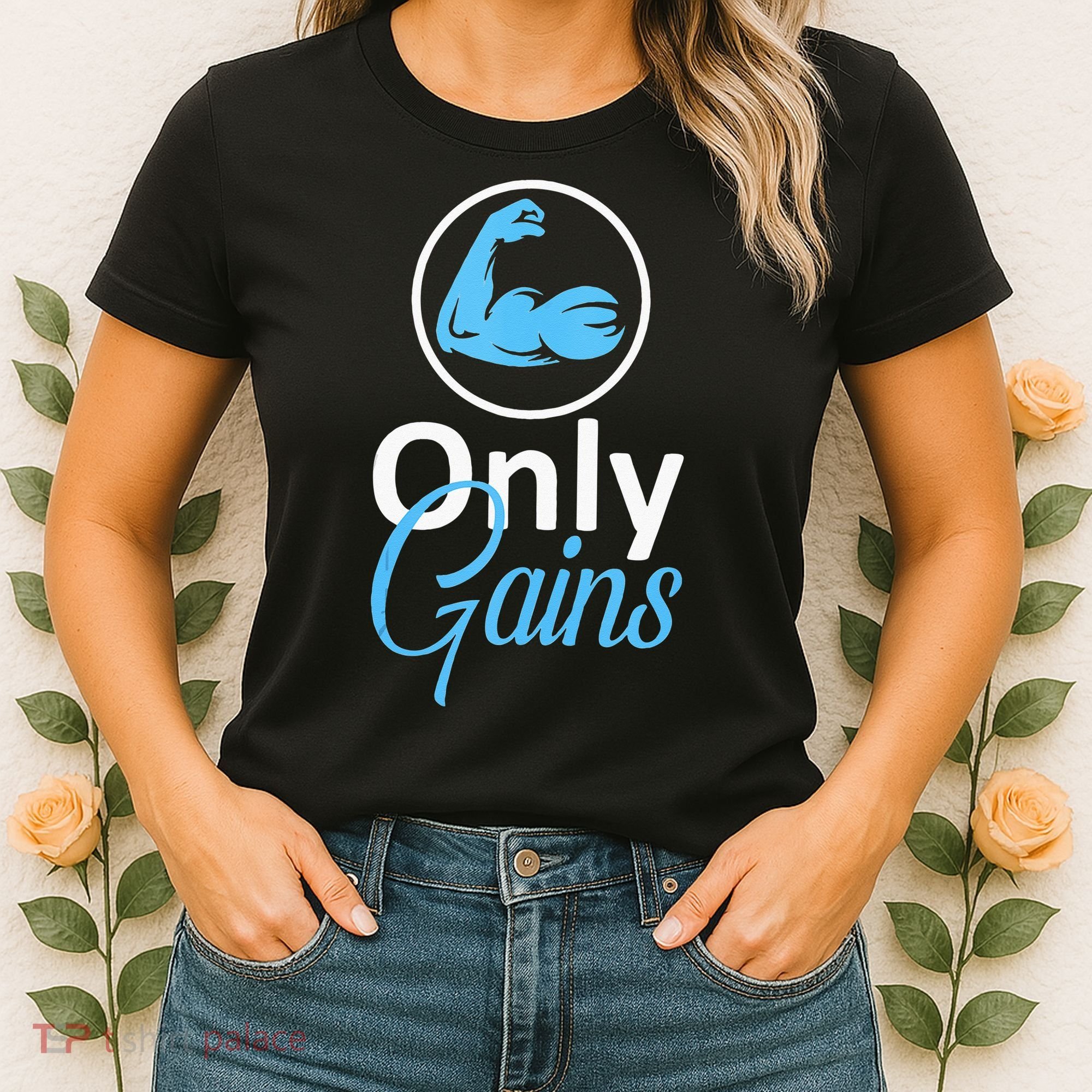 Only Gains Funny Gym Fitness Workout Parody Women's T-Shirt