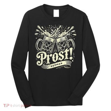 Oktoberfest Germany Prost Beer Octoberfest Long Sleeve Shirt