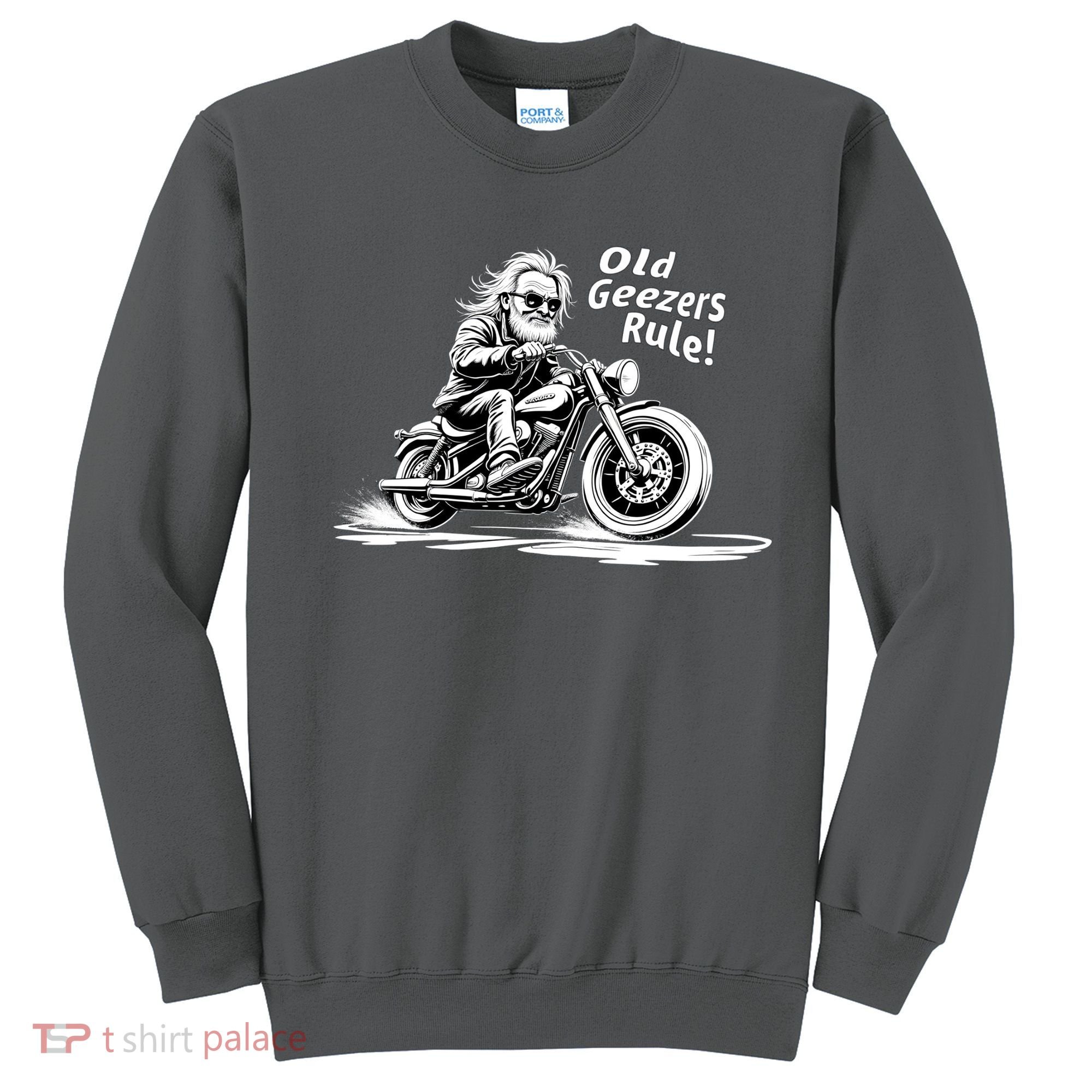Old Geezers Rule! Sweatshirt