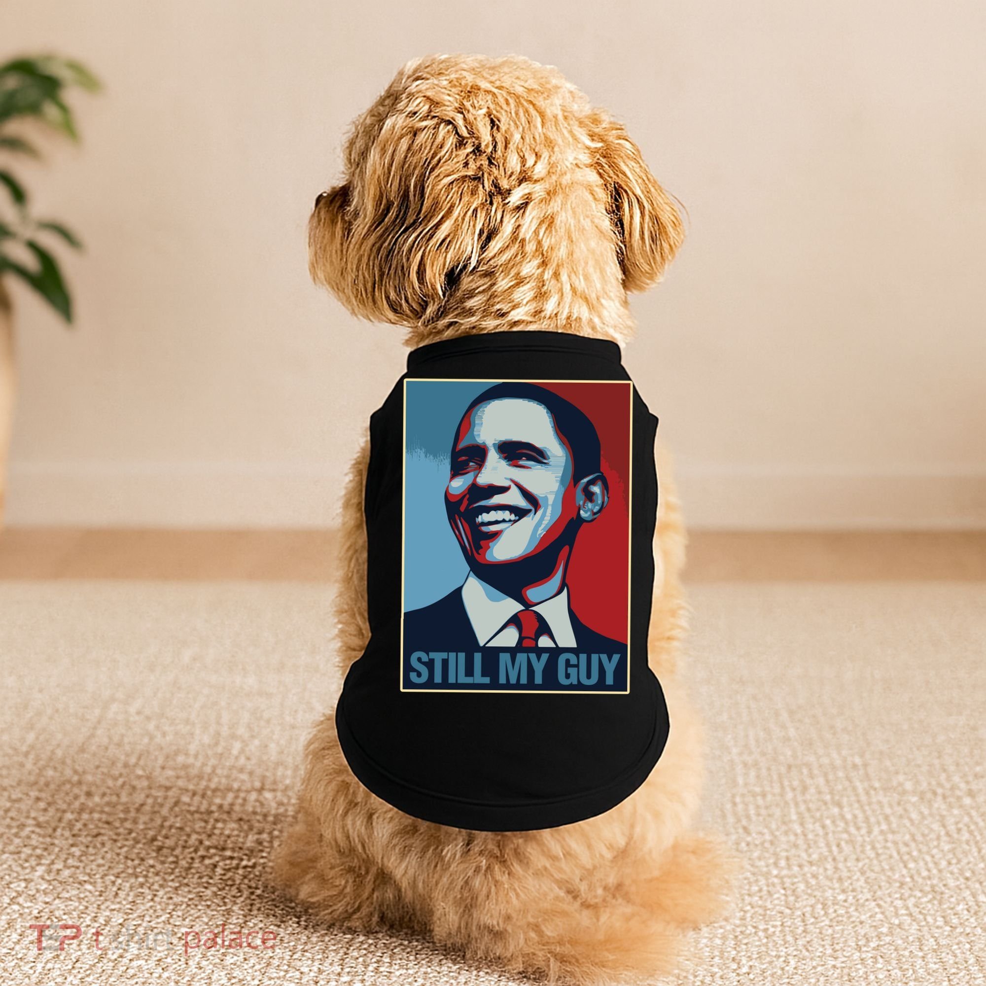 Obama Gift Still My Guy Barack Obama Gift Great Gift Doggie Tank