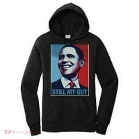 Obama Gift Still My Guy Barack Obama Gift Great Gift Women's Hoodie thumb 0
