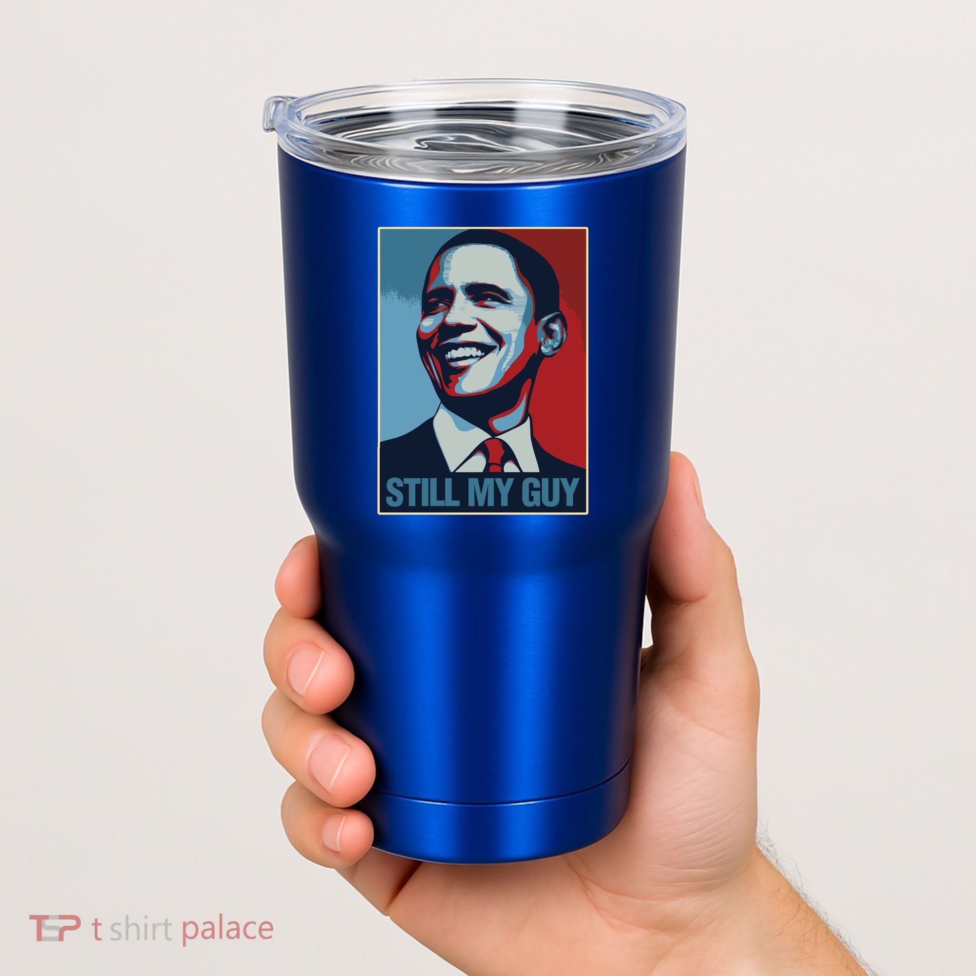 Obama Gift Still My Guy Barack Obama Gift Great Gift Tumbler