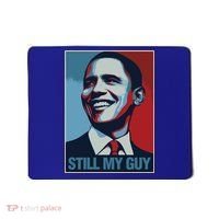 Obama Gift Still My Guy Barack Obama Gift Great Gift Mousepad thumb 0