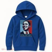 Obama Gift Still My Guy Barack Obama Gift Great Gift Kids Hoodie thumb 0
