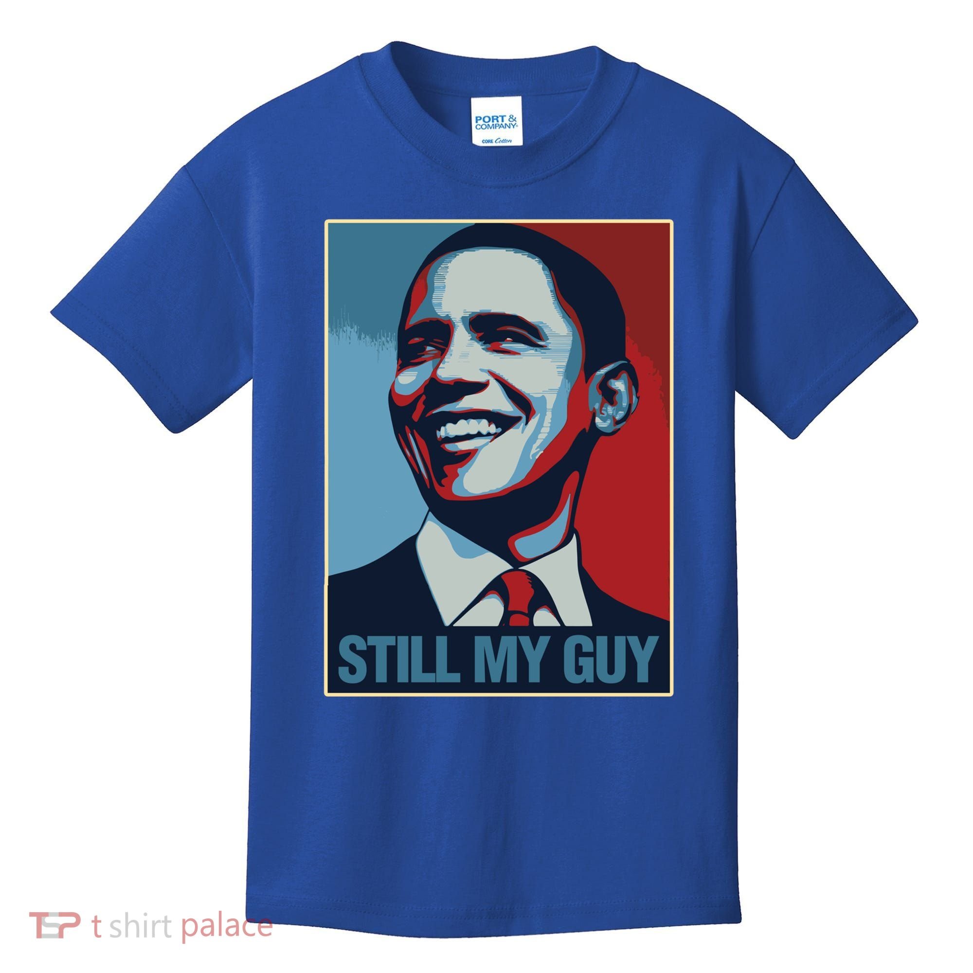Obama Gift Still My Guy Barack Obama Gift Great Gift Kids T-Shirt