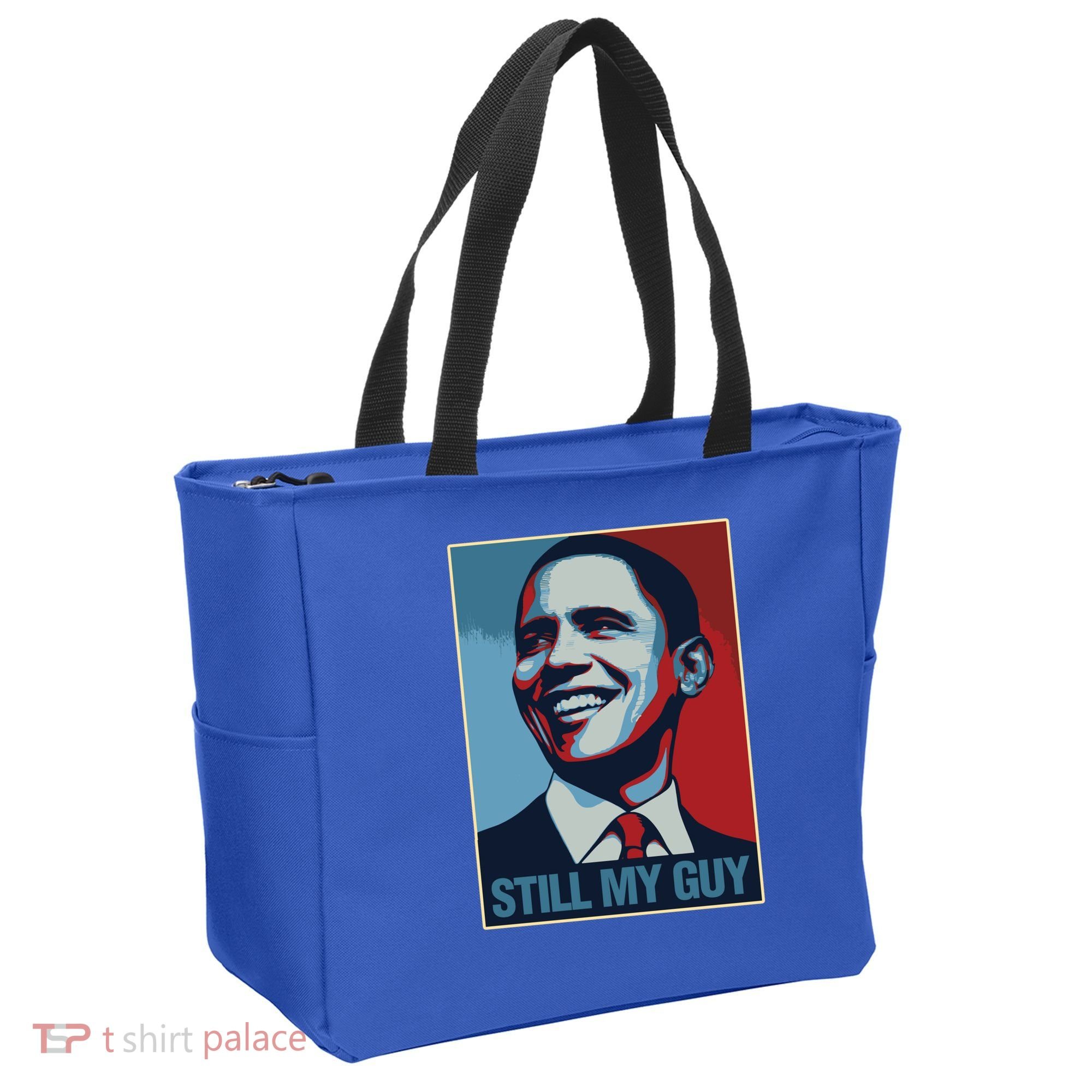 Obama Gift Still My Guy Barack Obama Gift Great Gift Tote Bag