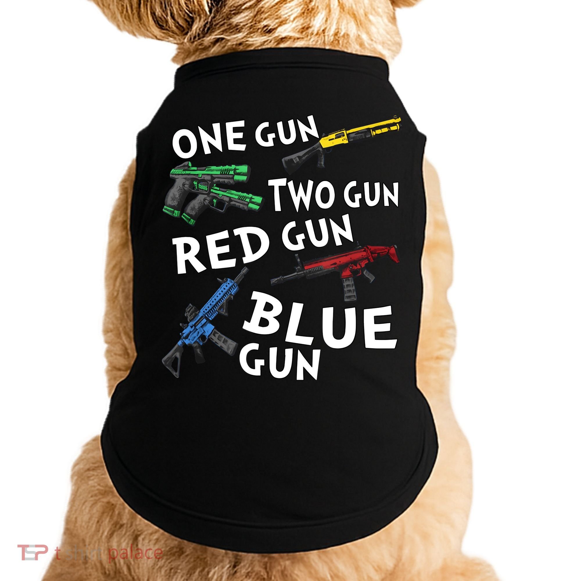 One Gun Two Gun Red Gun Blue Gun Doggie Tank