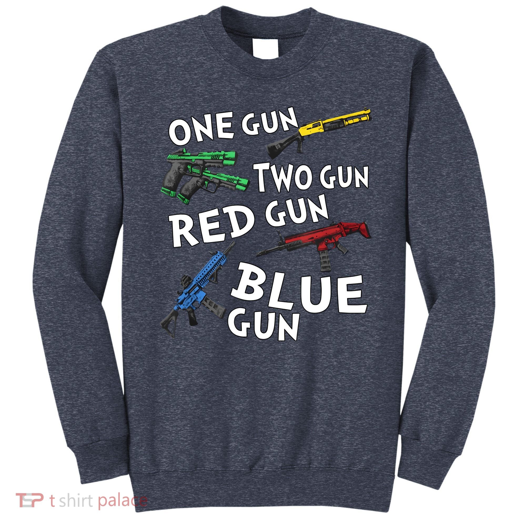 One Gun Two Gun Red Gun Blue Gun Sweatshirt
