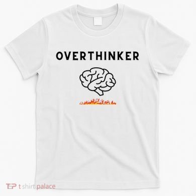 Overthinker Graphic With Picture Of Brain And Fire T-Shirt