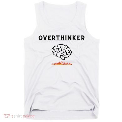 Overthinker Graphic With Picture Of Brain And Fire Tank Top