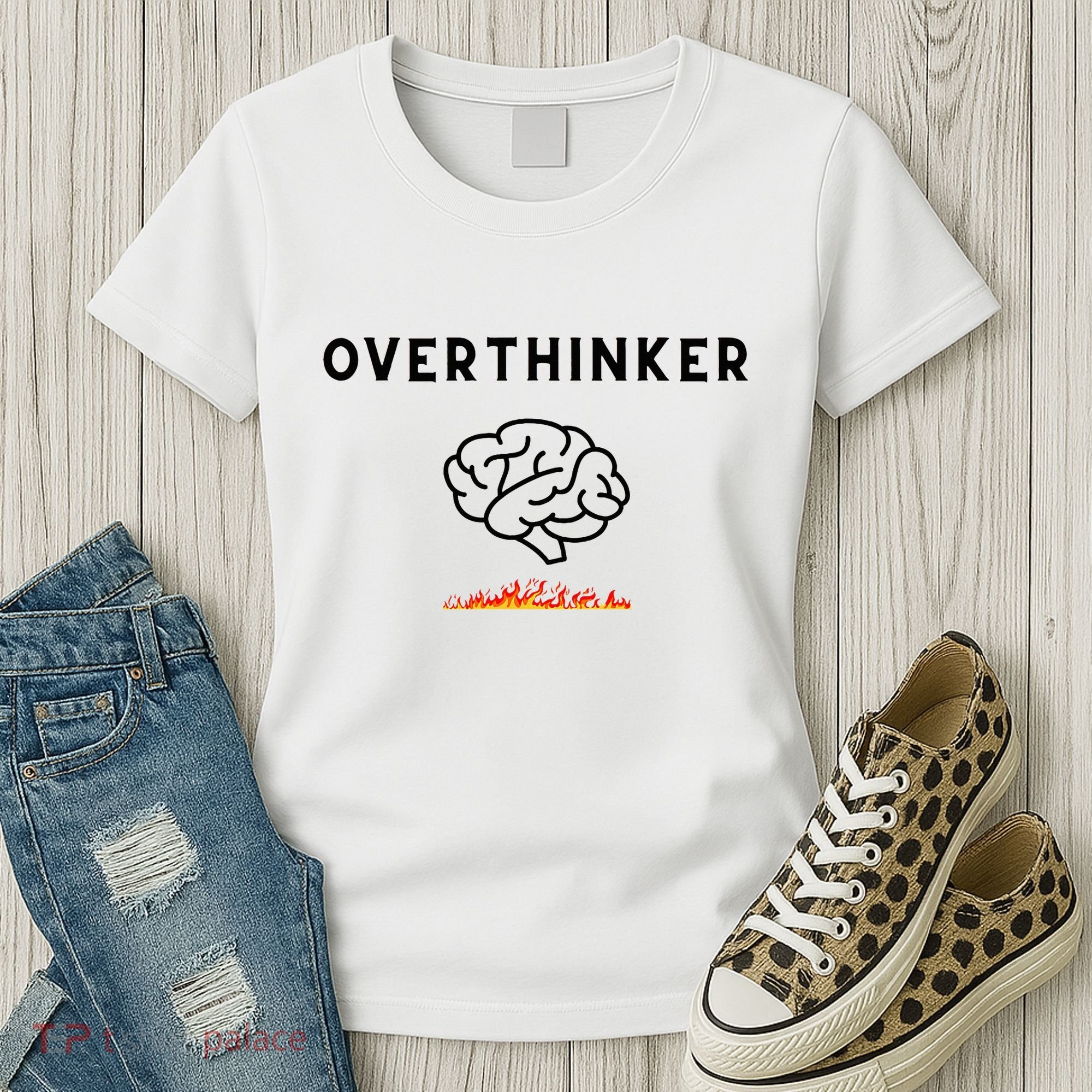 Overthinker Graphic With Picture Of Brain And Fire Women's T-Shirt