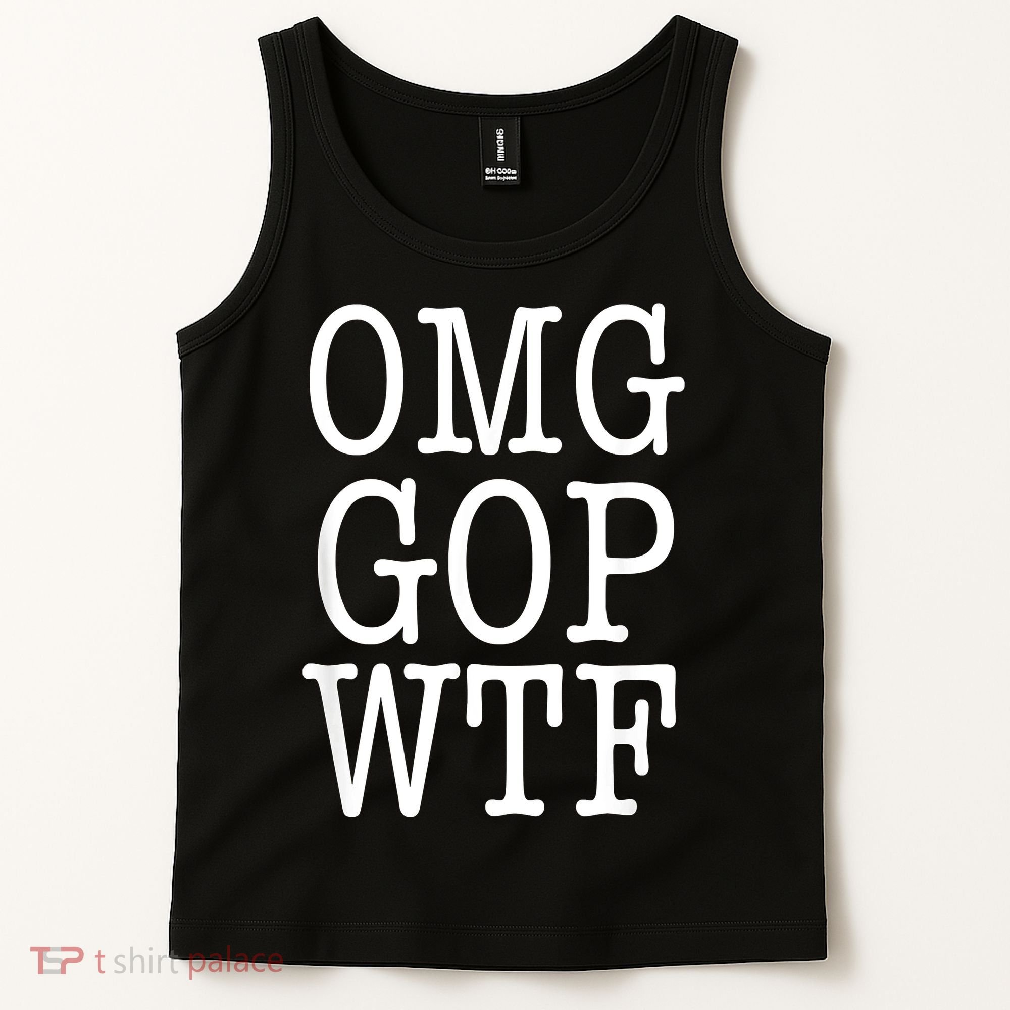 Omg Gop Wtf No More Republican Party Tank Top