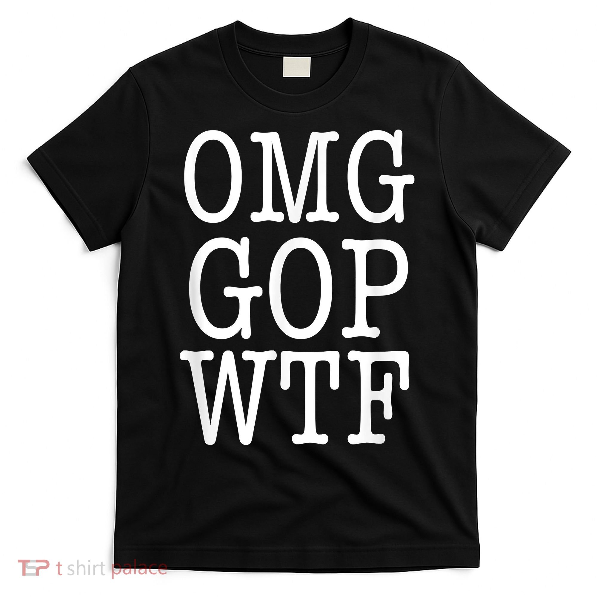 OMG GOP WTF Anti Trump No More Republican Party T-Shirt