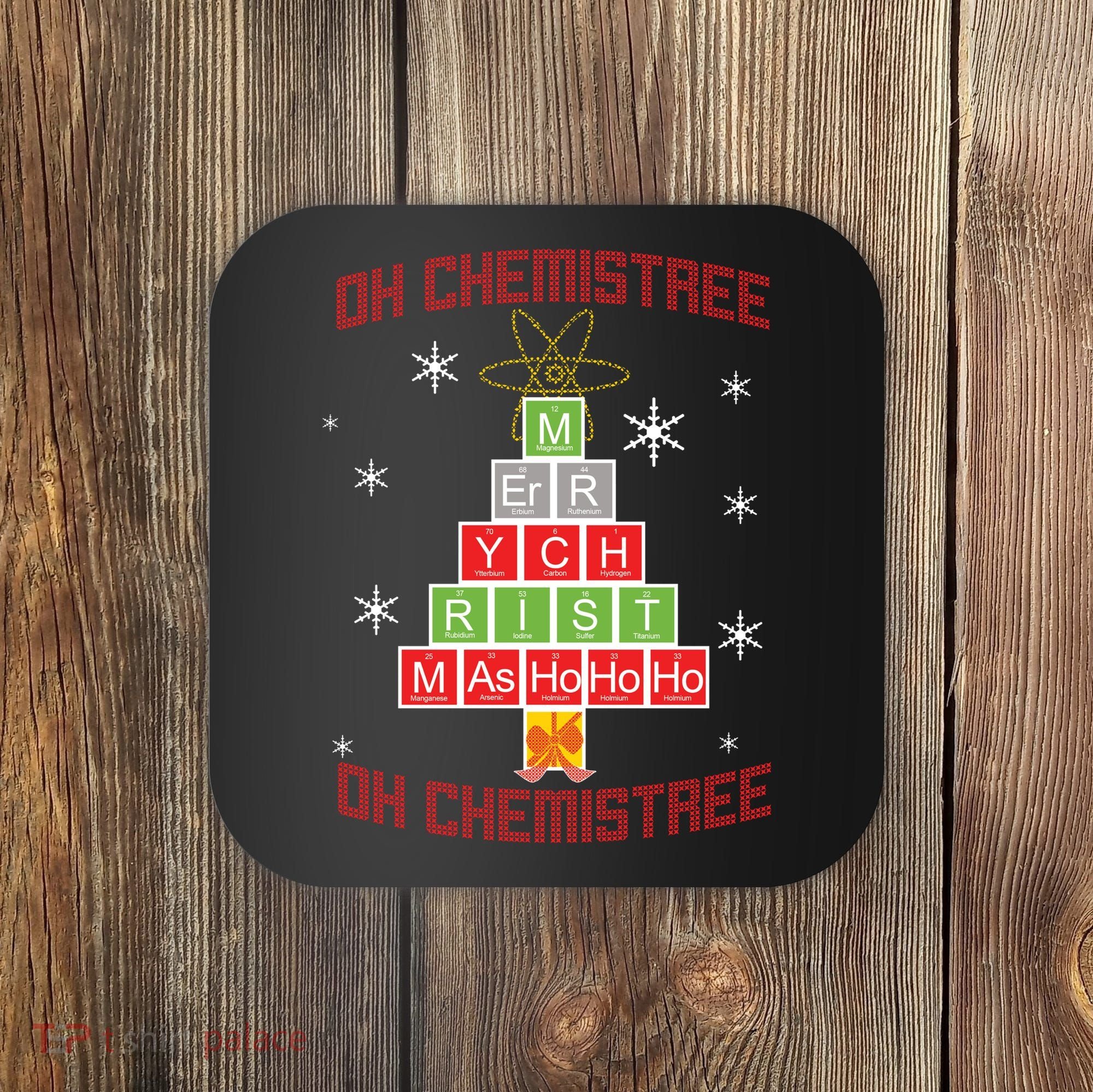 Oh Chemist Tree Funny Christmas Coaster