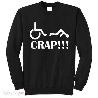 Oh Crap Wheel Chair Fail Sweatshirt